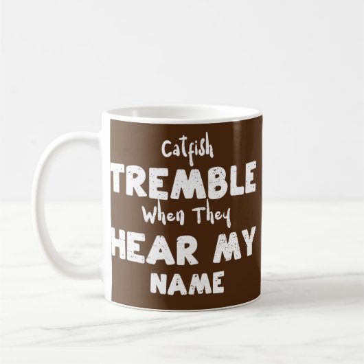 Mug Pêcher Le Catfish Tremble Quand Ils Entendent Mon  (Gauche)