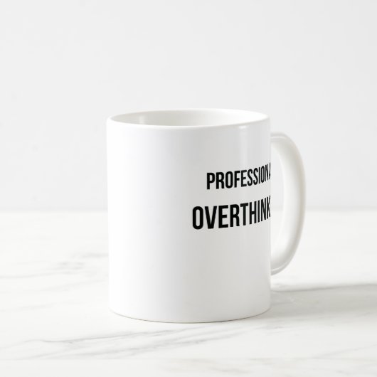 Mug Pensée de trop d'Overthinker professionnel (Devant droit)