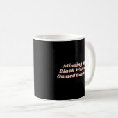Mug Pensez À Mon Entreprise Femme Noire Femmes (Devant droit)