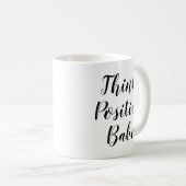 Mug Pensez bébé positif | Inspirer la citation de Slog (Devant droit)