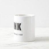 Mug Pensez. Ce N'Est Pas Encore Illégal (Centre)