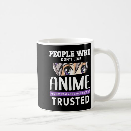 Mug People Who Don't Like Anime Funny Japanese Manga O (Droite)