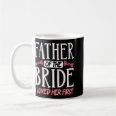 Mug Père de la mariée je l'ai aimée en premier (Gauche)