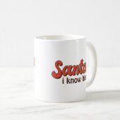 Mug Père Noël Je Le Connais Noël Drôle (Devant droit)