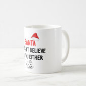 Mug Père Noël ne croit pas (Devant droit)