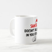 Mug Père Noël ne croit pas (Devant gauche)