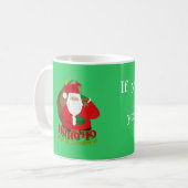 Mug Père Noël vert "Si vous ne croyez pas..." amusant  (Devant gauche)