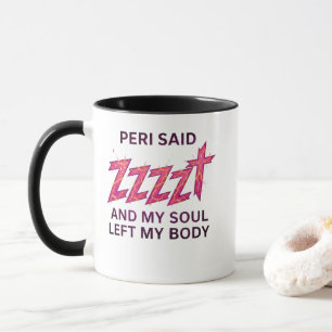 Mug Péri a dit ZZZZT – Mon âme a quitté mon corps
