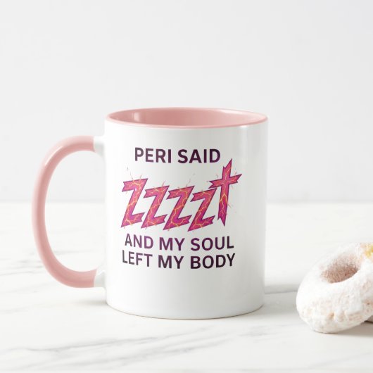 Mug Péri a dit ZZZZT – Mon âme a quitté mon corps (Avec donut)