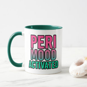Mug Période d'humeur activée – Périménopause drôle