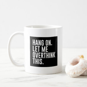 Mug Permettez-Moi D'Étudier Cela
