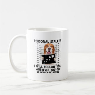 Mug Personal Stalker Je Vais Vous Suivre Beagle Lover