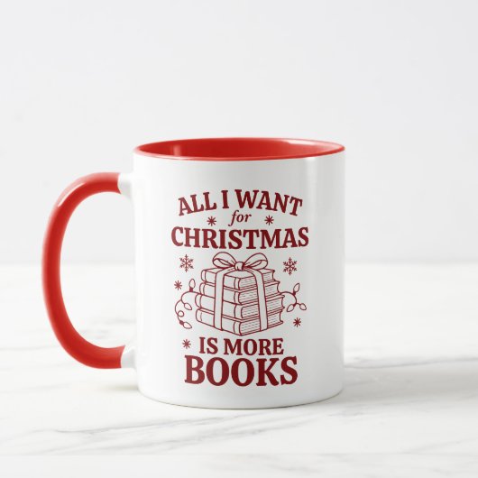 Mug Personalized All I Want for Christmas Is More Book (Gauche)