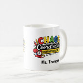 Mug Personalized Chaos  Coordinator Teacher  (Devant droit)