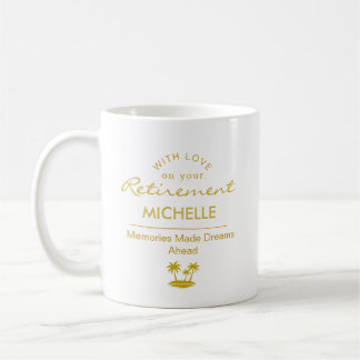 Mug Personalized Retirement Memories Made Dreams Ahead
