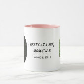 Mug Personalized with Mimo & Bella Best Cat & Dog Mom  (Centre)