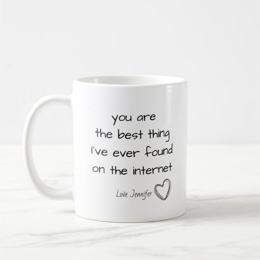 Mug Personalized You're the Best Thing Online Internet (Gauche)