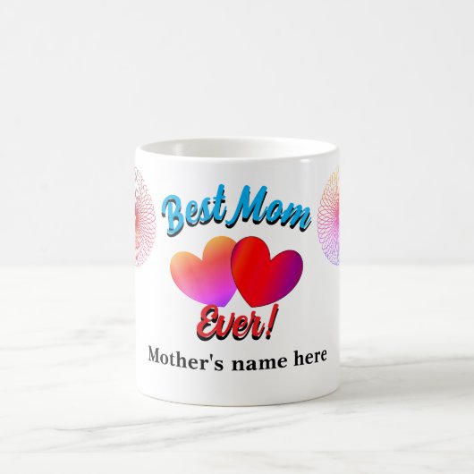 Mug personnalisable "Best Mom Ever!" (Centre)
