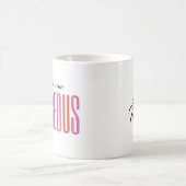 Mug Personnalisé - AVEZ UNE JOURNÉE EXCELLENTE, GORGEU (Centre)