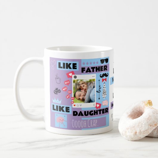 Mug Personnalisé "Comme Père Comme Fille, Oh merde" (Avec donut)