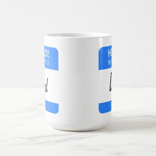 Mug Personnalisé Funny Mignonne Bonjour ! Mon Nom Est (Centre)