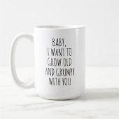 Mug Personnalisé Je Veux Vieillir Et Grumpy Avec Vous (Gauche)