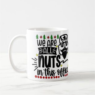 Mug Personnalisé Nous sommes tous des noix dans ce bur