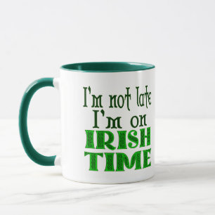 Mug Personnalisé Pas En Retard Irlandais Temps Drôle D