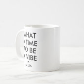 Mug Personnalisé Quelle heure est-il à la motivation d (Devant gauche)