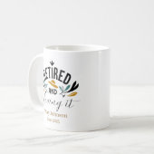 Mug Personnalisé Retraité et l'aimer (Devant gauche)