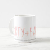 Mug Personnalisé rose 40 Fabuleux cadeau de 40e annive (Devant gauche)