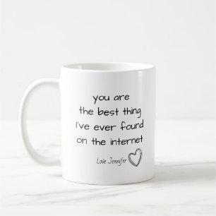 Mug Personnalisé Vous êtes la meilleure chose en ligne