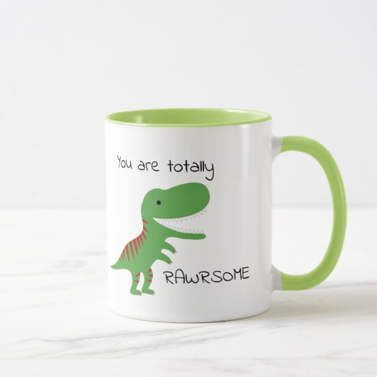 Mug Personnalisé Vous Êtes Totalement Rawrsome (Droite)