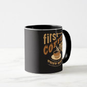 Mug Personnaliser Funny Premier café puis (Devant droit)