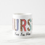 Mug Personnaliser l'infirmière de texte<br><div class="desc">Personnaliser le texte Infirmière café Mug</div>