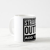 Mug Personnaliser Outta droit (Devant gauche)