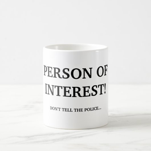 MUG PERSONNE D'INTÉRÊT ! (Centre)