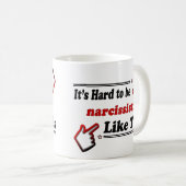 Mug Personne drôle de Narcissists (Devant droit)