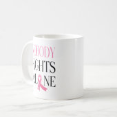 Mug Personne ne combat seul le ruban rose (Devant gauche)
