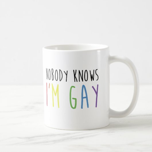 Mug Personne ne sait que je suis gai (Droite)