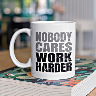 Mug Personne ne s'inquiète Travail Motivation plus dif