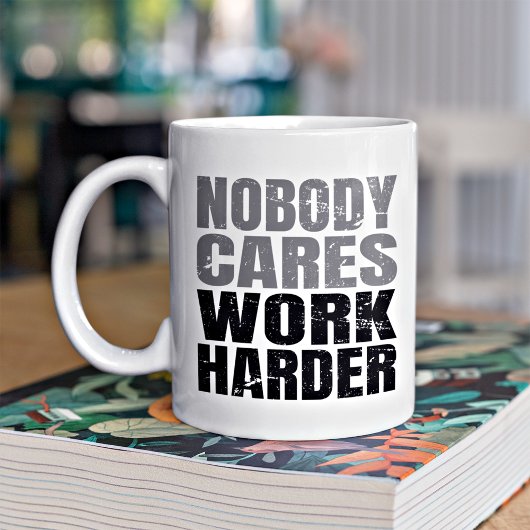 Mug Personne ne s'inquiète Travail Motivation plus dif