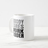 Mug Personne ne s'inquiète Travail Motivation plus dif (Devant gauche)