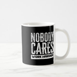 Mug Personne Ne S'Occupe De Travailler Motivation Moti