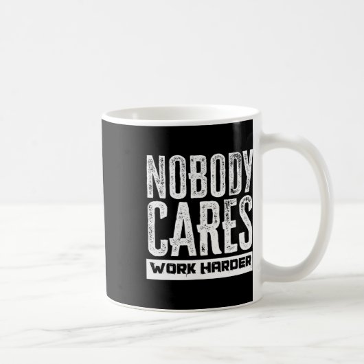 Mug Personne Ne S'Occupe De Travailler Motivation Moti (Droite)