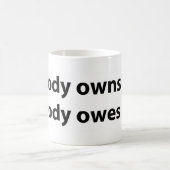 Mug Personne ne vous possède/doit (Centre)