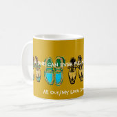 Mug "Personne peut jamais remplir vos chaussures, (Devant gauche)
