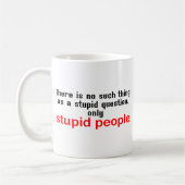 Mug Personnes stupides (Gauche)