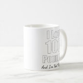 Mug Perte de poids Cadeaux J'ai perdu 100 Livres Miles (Devant droit)