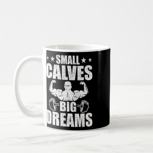 Mug Petits Calves Gros Rêves Bodybuilding Poids (Gauche)